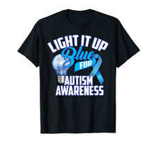 Load image into Gallery viewer, Cute Light It Up Blue For Autism Awareness Shirt Gift