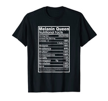 Load image into Gallery viewer, Melanin Shirt -Melanin Queen Nutrition Facts Shirt Women Men