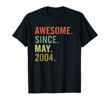 Load image into Gallery viewer, Born May 2004 15th Birthday Gift T Shirt 15 Yrs Old B-day