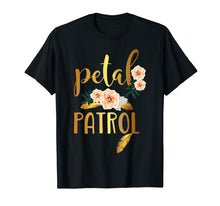 Load image into Gallery viewer, Petal Patrol Shirt Flower Girl Wedding T-Shirt