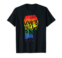 Load image into Gallery viewer, Love Is Not a Sin - LGBT Gay Pride T Shirt Rainbow Flag Tee