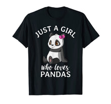 Load image into Gallery viewer, Cute Panda T Shirts for Girls Just A Girl Who Loves Pandas
