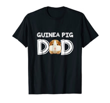 Load image into Gallery viewer, Guinea Pig Dad Shirt | Costume Gift Clothing Accessories