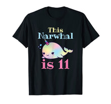 Load image into Gallery viewer, Narwhal Birthday Shirt - 11th Birthday