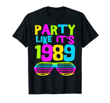 Load image into Gallery viewer, Party Like Its 1989 | 80s Costume Party Wear Outfit Tee