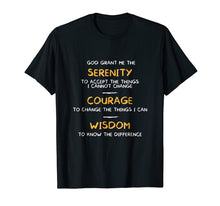 Load image into Gallery viewer, SERENITY PRAYER God Grant Me The Serenity T shirt