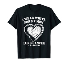 Load image into Gallery viewer, Lung Cancer Awareness T Shirt - I Wear White For My Mom