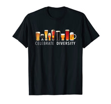 Load image into Gallery viewer, Celebrate Diversity Craft Beer Drinking T-Shirt