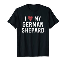 Load image into Gallery viewer, I Love My German Shepard Shirt : Dog Mom Dad Heart Gift