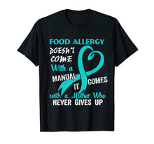 Load image into Gallery viewer, Funny Gift Food Allergy Mom Awareness Warrior T-shirt
