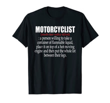Load image into Gallery viewer, Funny Motorcyclist Definition T-shirt
