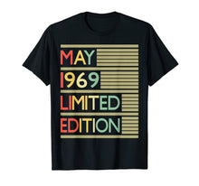Load image into Gallery viewer, 50th Birthday Gift May 1969 T-Shirt- 50 Years Old Shirt