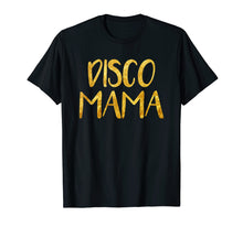 Load image into Gallery viewer, 1970s Disco Mama Shirt 70s Outfits For Women Disco Queen Tee
