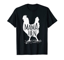 Load image into Gallery viewer, Funny Mother's Day Mama Hen Chicken Gift Mom Farm Shirt