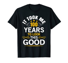 Load image into Gallery viewer, 100th Birthday shirt Took Me 100 Years Old Birthday Gift Tee