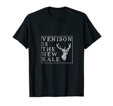 Load image into Gallery viewer, Venison is the New Kale Funny Deer Hunting T Shirt