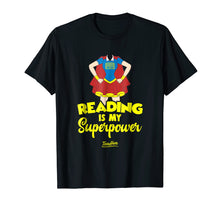 Load image into Gallery viewer, Reading Is My Superpower Book Reader Funny Reading T Shirt