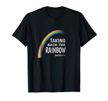 Load image into Gallery viewer, Taking The Rainbow Back - Genesis 9:13 Christian T-Shirt