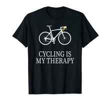 Load image into Gallery viewer, Cycling is my Therapy Funny MTB Cycling Gift T-Shirt