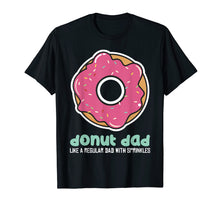 Load image into Gallery viewer, Donut Dad TShirt, Doughnut Dad Tee, Dad TShirt