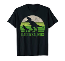 Load image into Gallery viewer, Funny Daddy Dinosaur T Shirt, Daddysaurus Fathers Day Shirts
