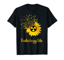 Load image into Gallery viewer, Sunflower radiology life t-shirt