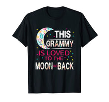 Load image into Gallery viewer, This Grammy Is Loved To The Moon And Back Tshirt