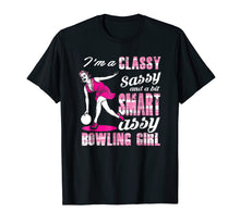 Load image into Gallery viewer, I'M A Classy Sassy Bowling Girl Tshirt