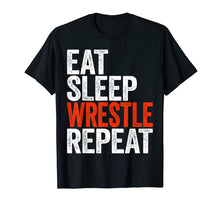 Load image into Gallery viewer, Eat Sleep Wrestle Repeat T-Shirt Wrestling Gift Shirt