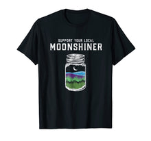 Load image into Gallery viewer, Support Your Local Moonshiner Funny Moonshine Jar Shirt