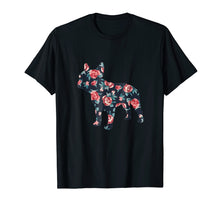 Load image into Gallery viewer, French Bulldog Roses Floral Frenchie Dog Design T-Shirt