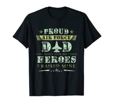 Load image into Gallery viewer, Proud Air Force Dad T-Shirt -Father's Day Gift