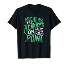 Load image into Gallery viewer, Archers are Always on Point Target Practice T-Shirt
