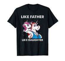 Load image into Gallery viewer, Like Father Like Daughter Unicorn Matching Shirts Dad Kid