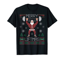 Load image into Gallery viewer, Merry Liftmas T-Shirt Ugly Christmas Sweater Gym Workout Tee
