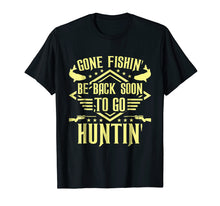 Load image into Gallery viewer, Hunting and fishing t shirt hunting lover gifts