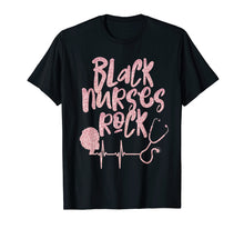 Load image into Gallery viewer, Black Nurses Rock T-Shirt Afro Rose Heartbeat RN Nursing