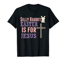 Load image into Gallery viewer, Silly Rabbit Easter Is For Jesus Cute Funny Kids Tshirt Gift
