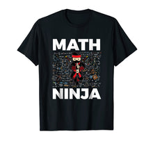 Load image into Gallery viewer, Funny Math Ninja T-Shirt For Mathematics Teacher Student