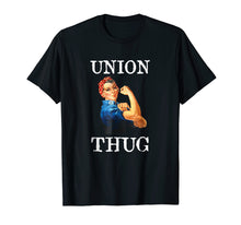 Load image into Gallery viewer, Union Strong and Solidarity Shirt - Union Thug