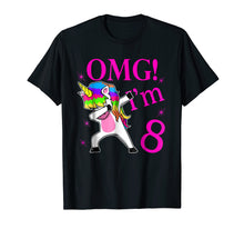 Load image into Gallery viewer, 2011 Bday Gift OMG! I'm 8 years Old Unicorn Dabbing TShirt