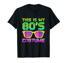 Load image into Gallery viewer, This Is My 80s Costume | Neon 80s Party Wear Outfit T-Shirt