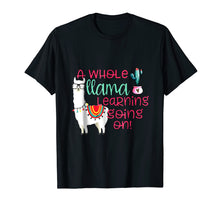 Load image into Gallery viewer, A Whole Llama Learning Going on Teachers Students T-Shirts