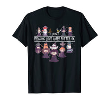 Load image into Gallery viewer, I Just Freaking Love Harry Magical Wizard Potter T-shirt