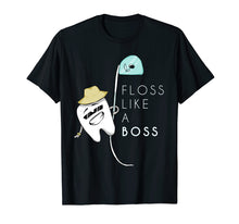 Load image into Gallery viewer, Floss Like a Boss Funny Dentist Teeth Dental T-Shirt