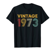 Load image into Gallery viewer, 46th Birthday Gift Idea Vintage 1973 T-Shirt Men Women