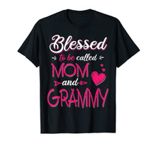 Load image into Gallery viewer, Blessed To Be Called Mom And Grammy T Shirt Grammy T Shirt