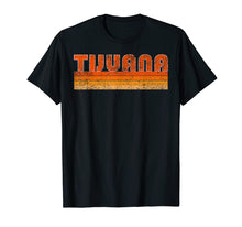 Load image into Gallery viewer, Vintage Retro Tijuana Mexico T-Shirt