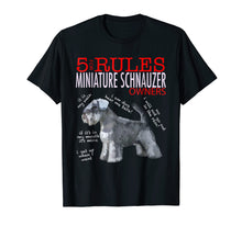 Load image into Gallery viewer, 5 Rules for Miniature Schnauzer Owners tee shirt T-shirt