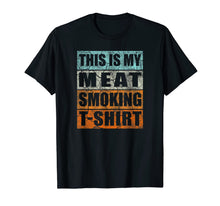 Load image into Gallery viewer, Great Gift BBQ Smoker Retro Tee - My Meat Smoking T-shirt